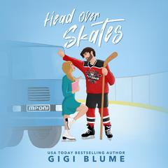 Head Over Skates Audiobook, by Gigi Blume