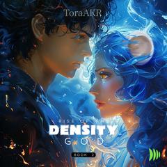 Rise of the Density God Audiobook, by ToraAKR 