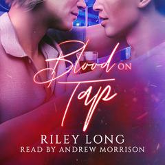 Blood on Tap Audiobook, by Riley Long