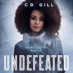 Undefeated: BWWM Clean Romantic Suspense Audiobook, by C.D. Gill