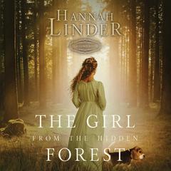 The Girl from the Hidden Forest Audiobook, by Hannah Linder