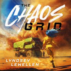 The Chaos Grid Audiobook, by Lyndsey Lewellen