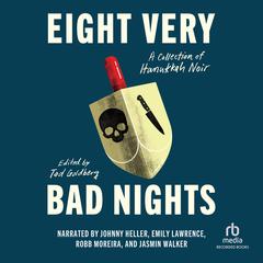 Eight Very Bad Nights Audibook, by Tod Goldberg