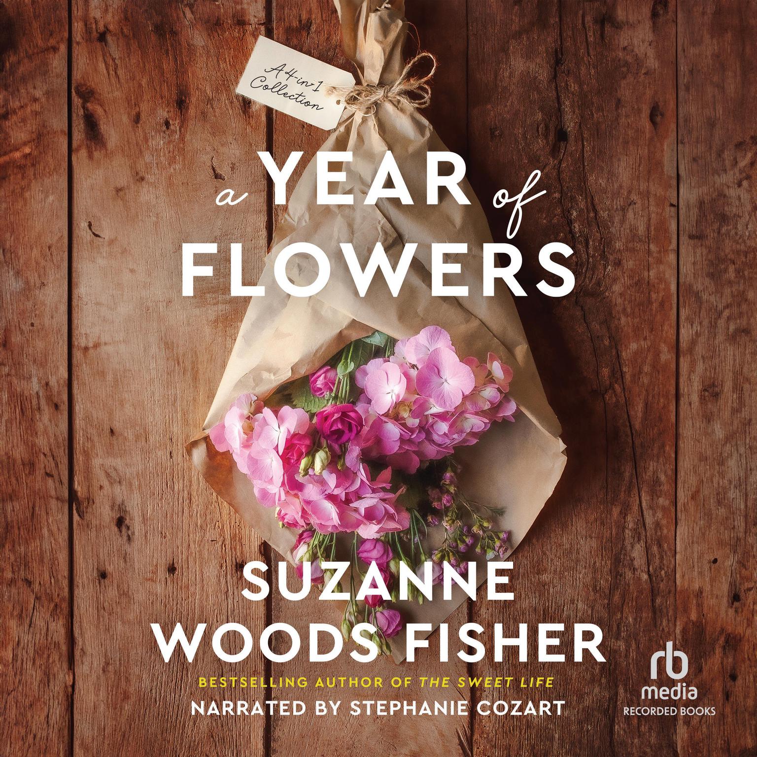 A Year of Flowers: A 4-in-1 Collection Audiobook, by Suzanne Woods Fisher