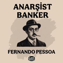 Anarşist Banker Audibook, by Fernando Pessoa