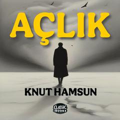 Açlık Audiobook, by Knut Hamsun