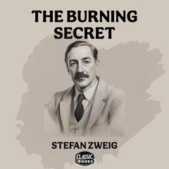 The Burning Secret Audiobook, by Stefan Zweig