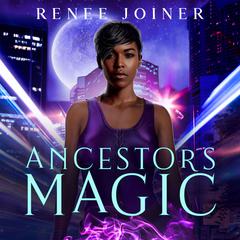 Ancestor’s Magic Audiobook, by Renee Joiner