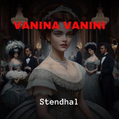 Vanina Vanini Audiobook, by Stendhal