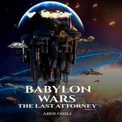 Babylon Wars Audiobook, by Abhi Obili