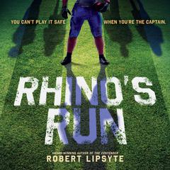 Rhino's Run Audibook, by Robert Lipsyte