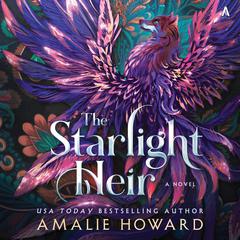 The Starlight Heir: A Novel Audibook, by Amalie Howard