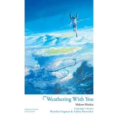 Weathering With You Audibook, by Makoto Shinkai