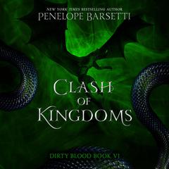 Clash of Kingdoms Audiobook, by Penelope Barsetti