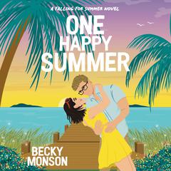 One Happy Summer Audibook, by Becky Monson