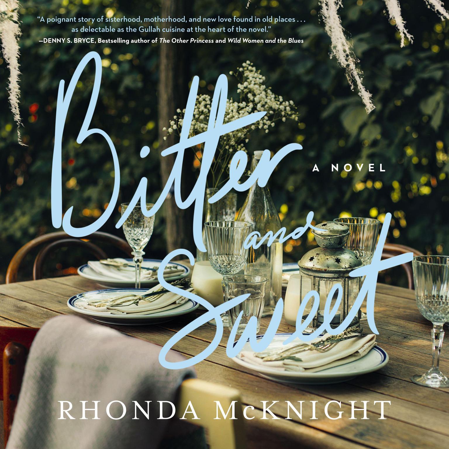 Bitter and Sweet: A Lowcountry Novel Audiobook, by Rhonda McKnight