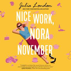 Nice Work, Nora November Audiobook, by Julia London