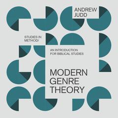 Modern Genre Theory: An Introduction for Biblical Studies Audiobook, by Andrew Judd