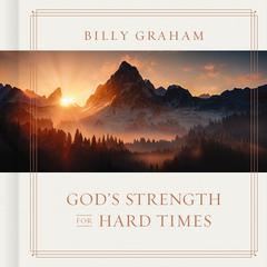 God's Strength for Hard Times Audibook, by Billy Graham