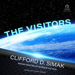 The Visitors Audiobook, by Clifford D. Simak