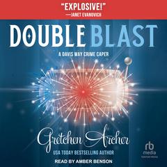 Double Blast Audiobook, by Gretchen Archer