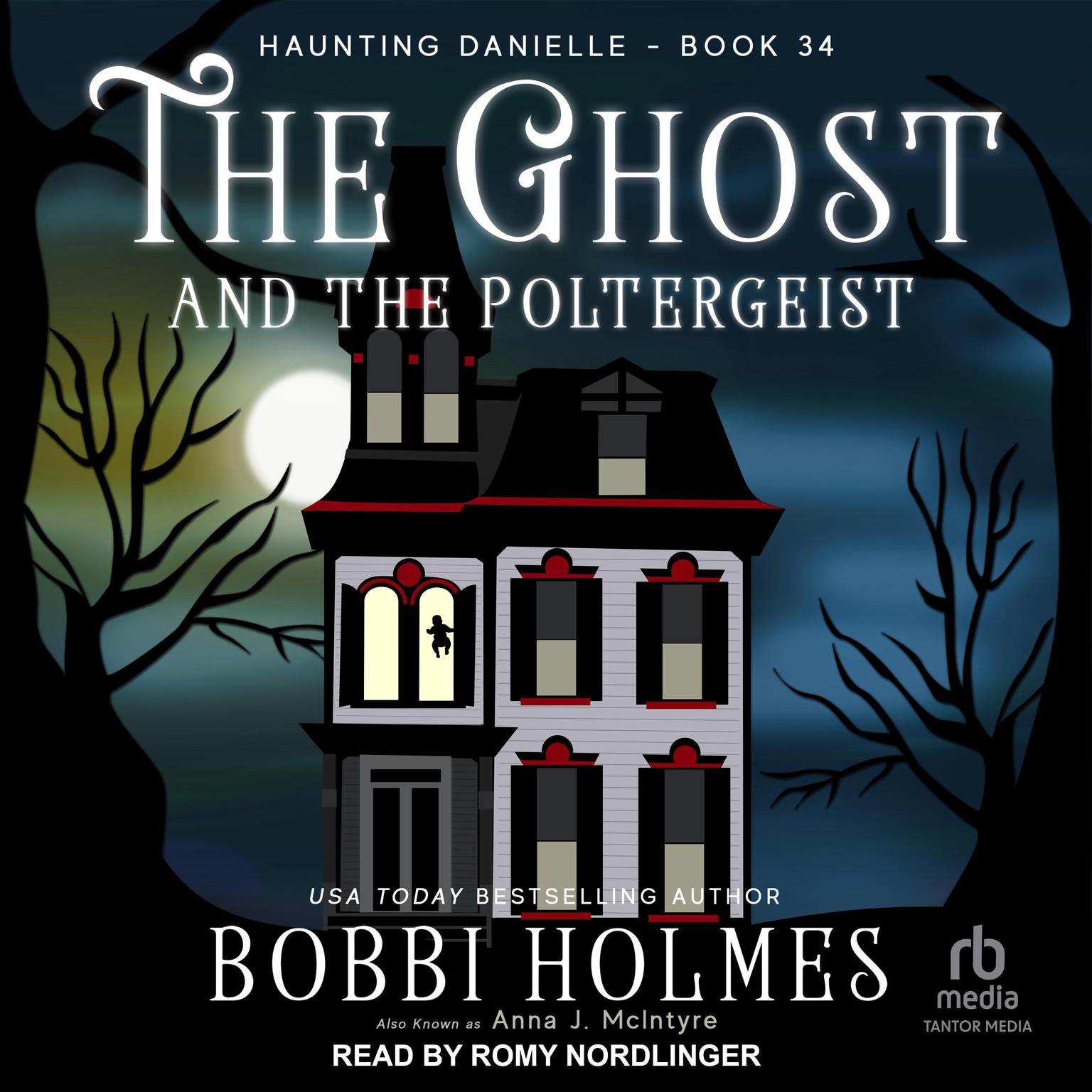 The Ghost and the Poltergeist Audiobook, by Bobbi Holmes