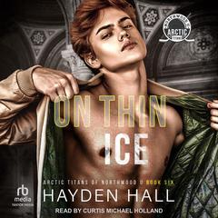 On Thin Ice Audibook, by Hayden Hall