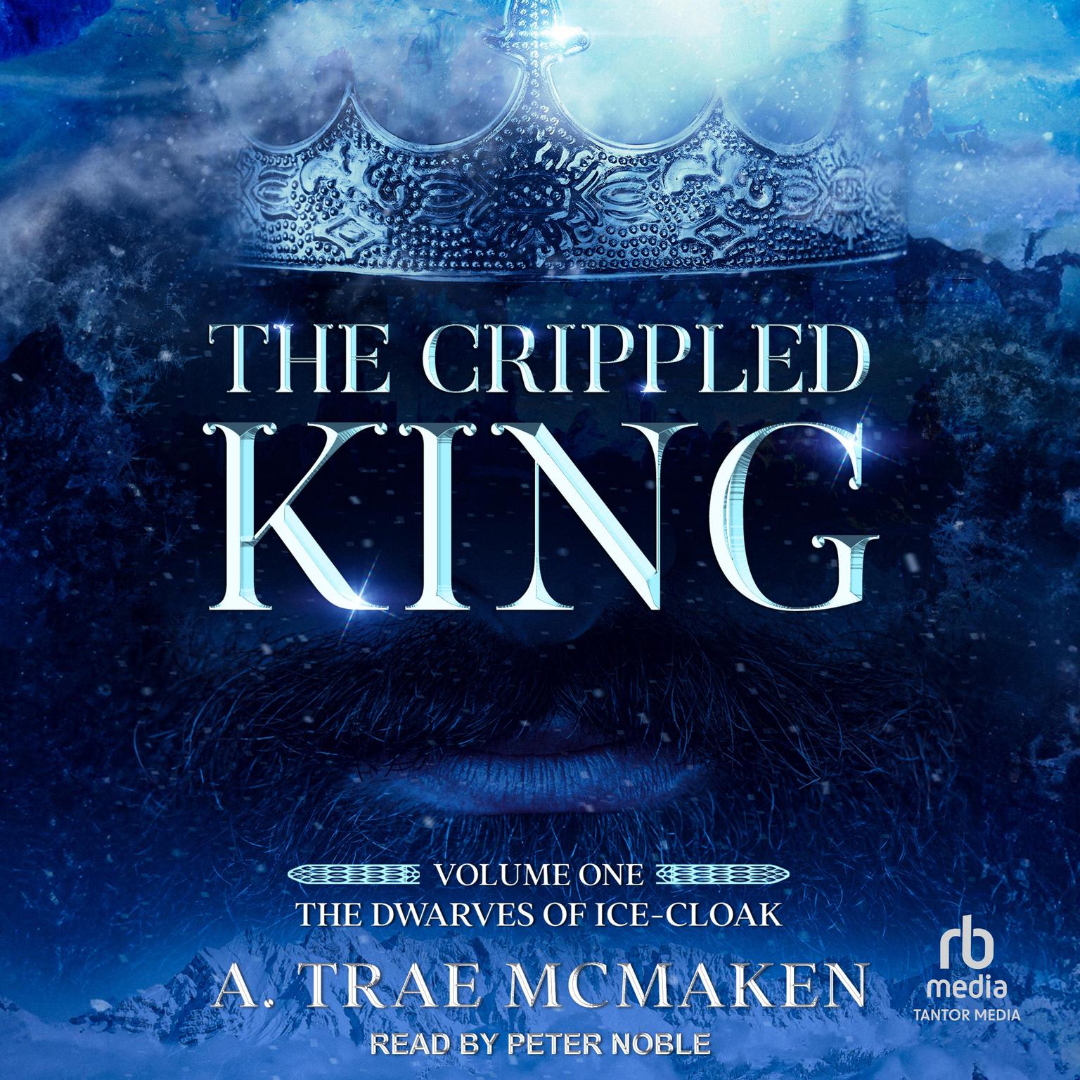 The Crippled King Audiobook, by A. Trae McMaken