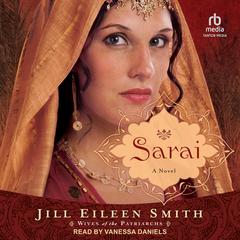 Sarai: A Novel Audiobook, by Jill Eileen Smith