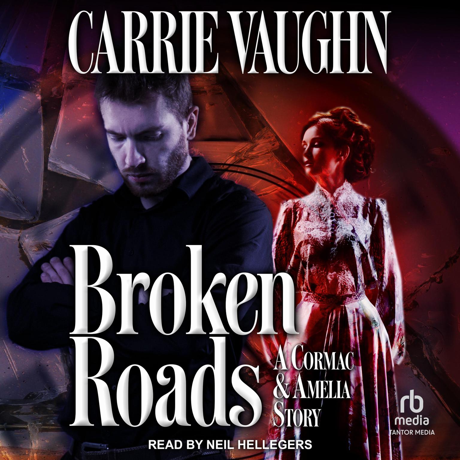 Broken Roads: A Cormac and Amelia Story Audiobook, by Carrie Vaughn