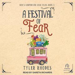 A Festival of Fear Audibook, by Tyler Rhodes