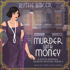 Murder With Money Audibook, by Blythe Baker