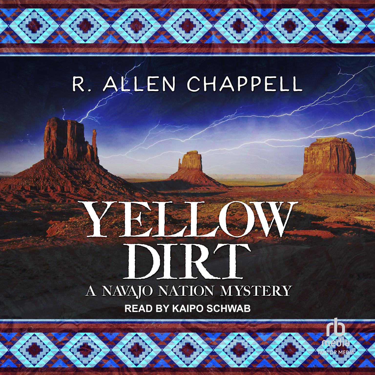 Yellow Dirt Audiobook, by R. Allen Chappell