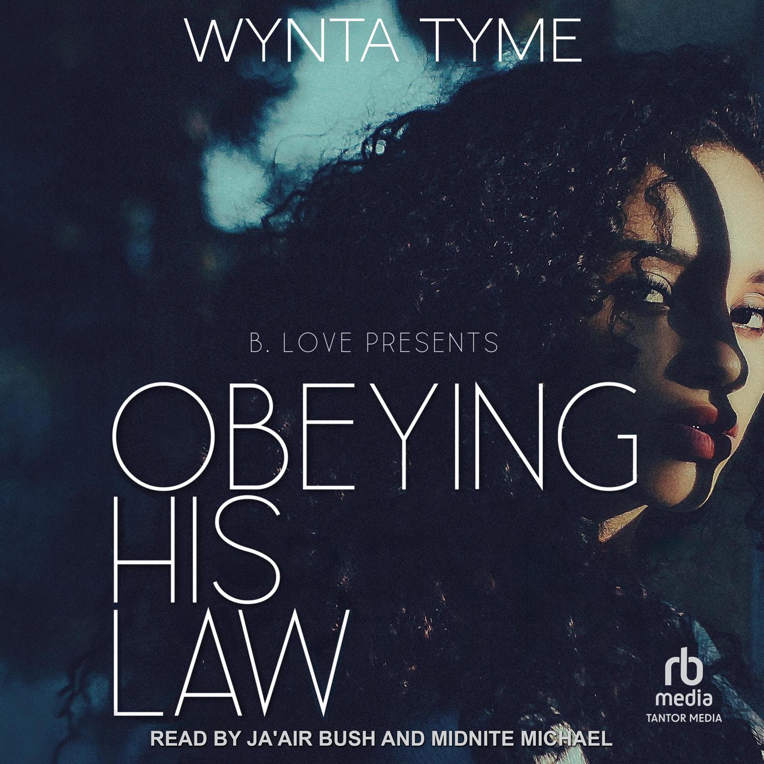 Obeying His Law Audiobook, by Wynta Tyme