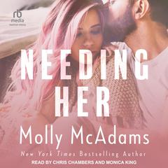 Needing Her Audibook, by Molly McAdams