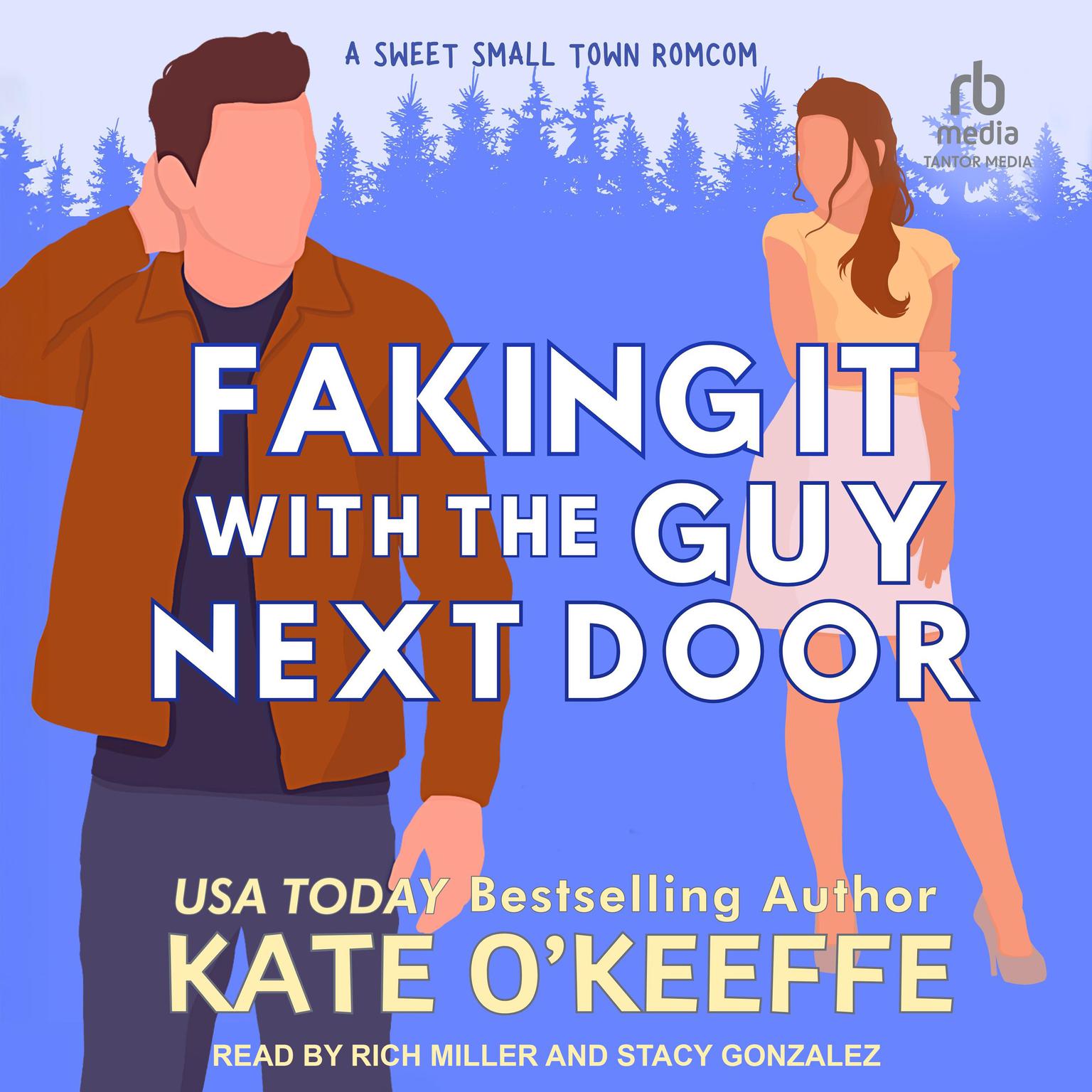 Faking It With the Guy Next Door Audiobook, by Kate O'Keeffe