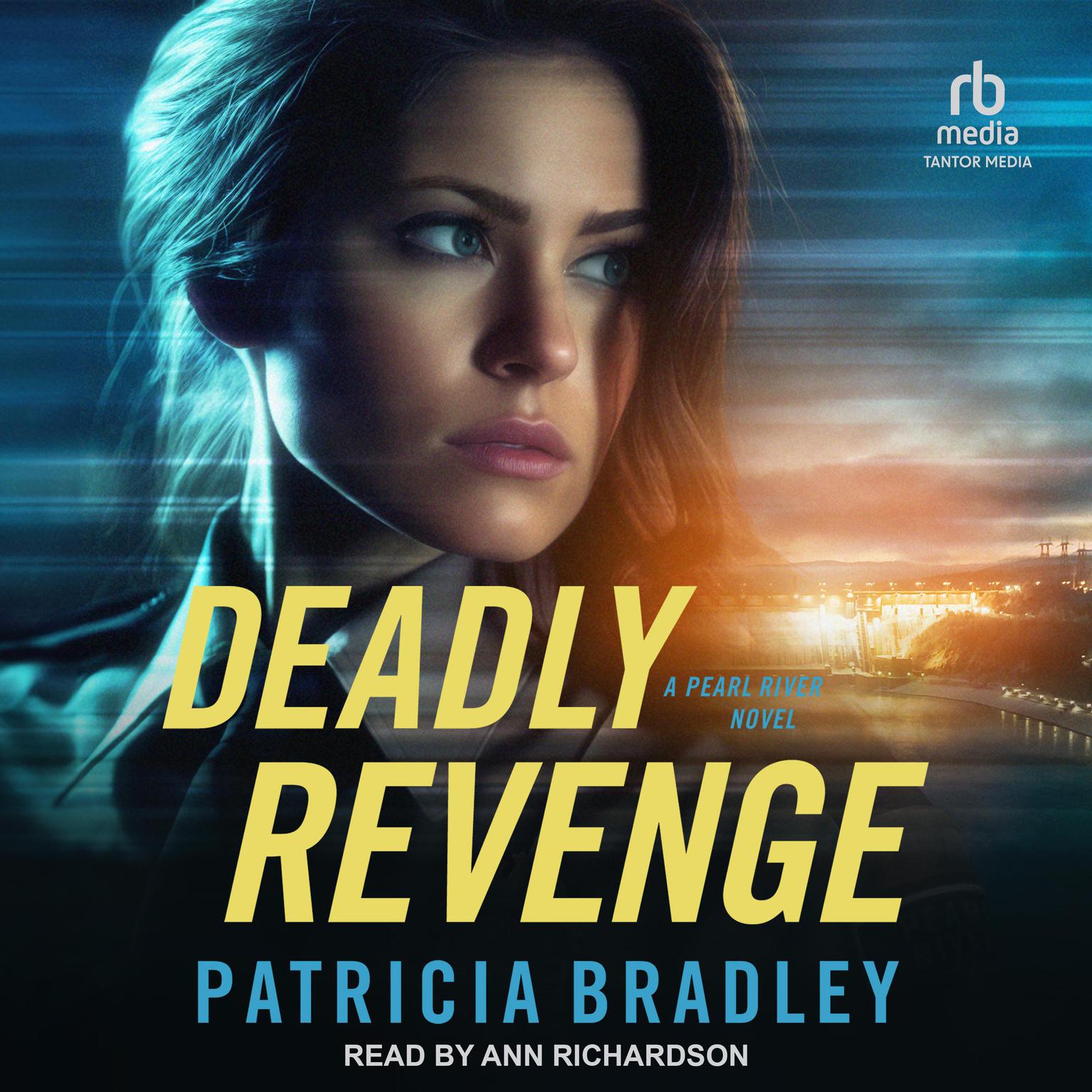 Deadly Revenge Audiobook, by Patricia Bradley