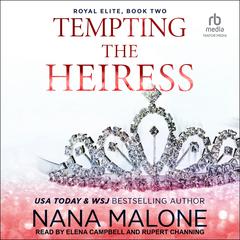 Tempting the Heiress Audibook, by Nana Malone