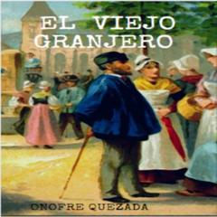 El Viejo Granjero Audiobook, by Onofre Quezada