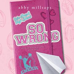 So Wrong Audiobook, by Abby Millsaps