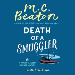 Death of a Smuggler Audibook, by M. C. Beaton