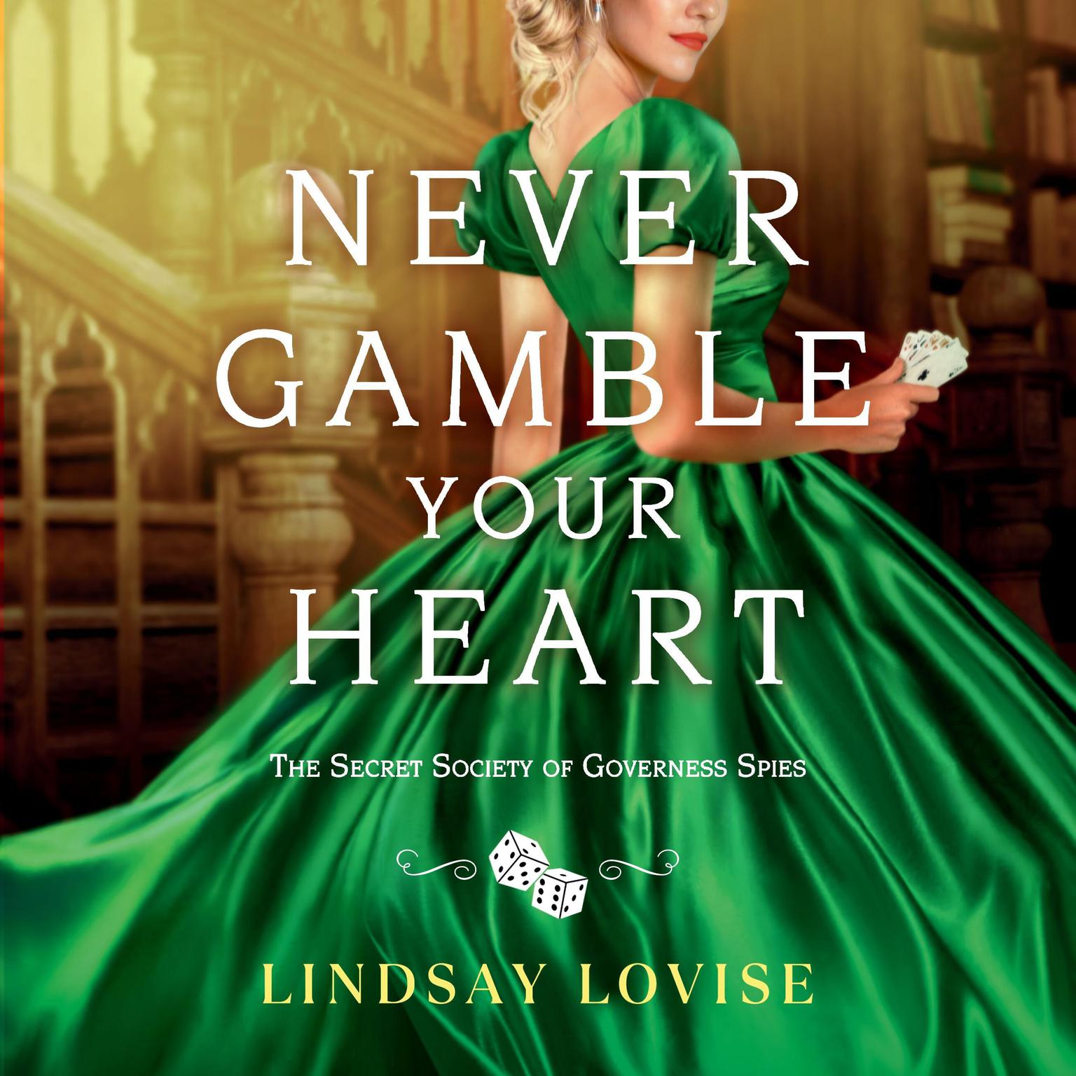 Never Gamble Your Heart Audiobook, by Lindsay Lovise