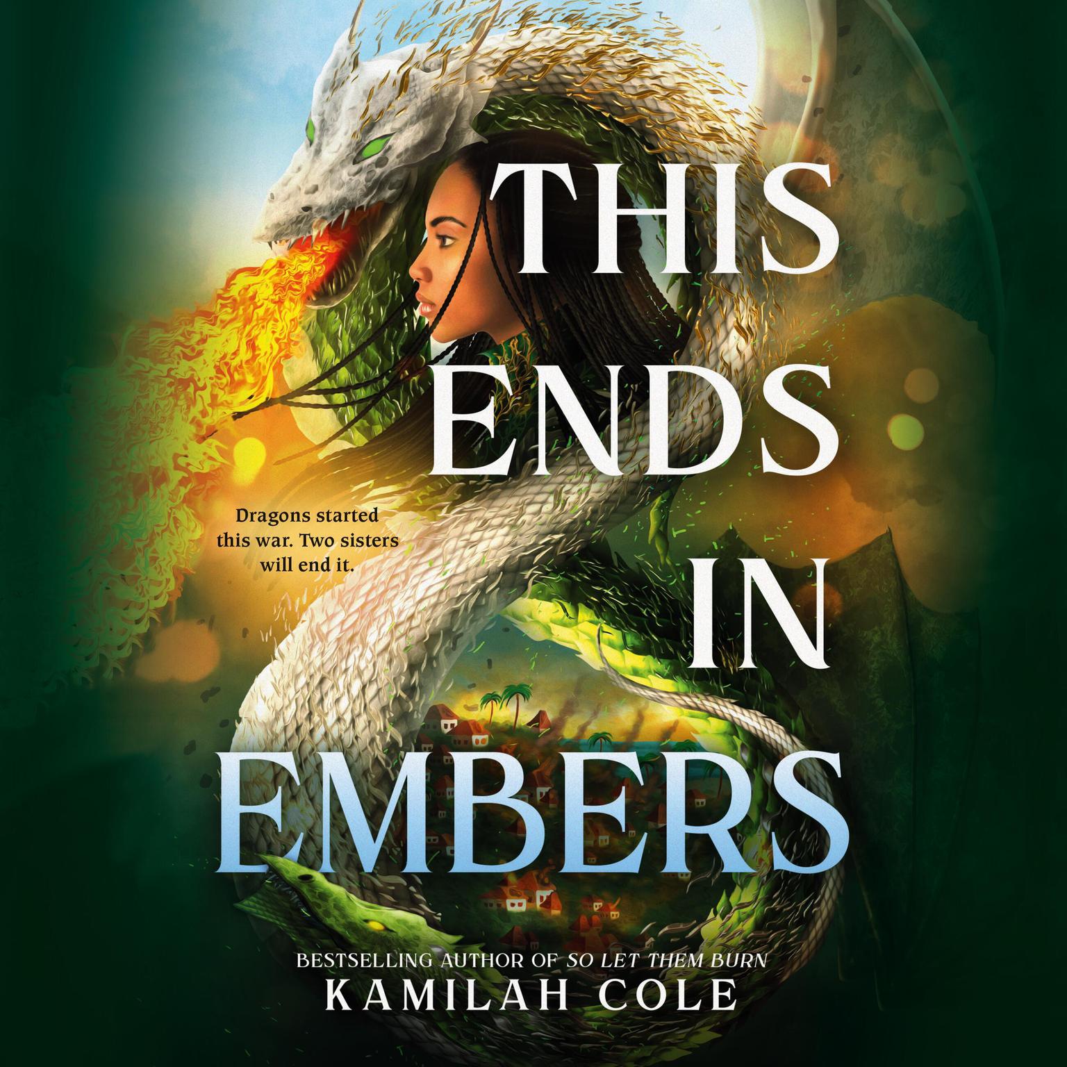 This Ends in Embers Audiobook, by Kamilah Cole