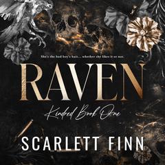 Raven: Alpha Antihero in a Steamy Crime Romance Audibook, by Scarlett Finn