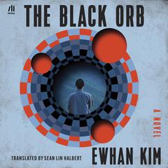 The Black Orb Audibook, by Ewhan Kim