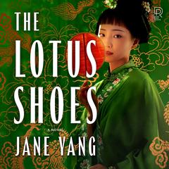 The Lotus Shoes Audibook, by Jane Yang