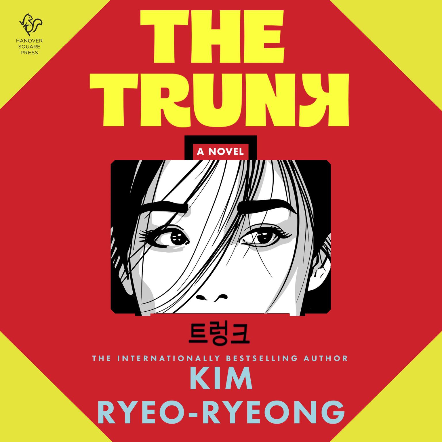 The Trunk: A Novel Audiobook, by Kim Ryeo-ryeong