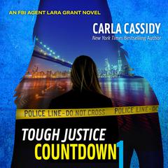 Tough Justice: Countdown (Part 1 of 8) Audiobook, by Carla Cassidy