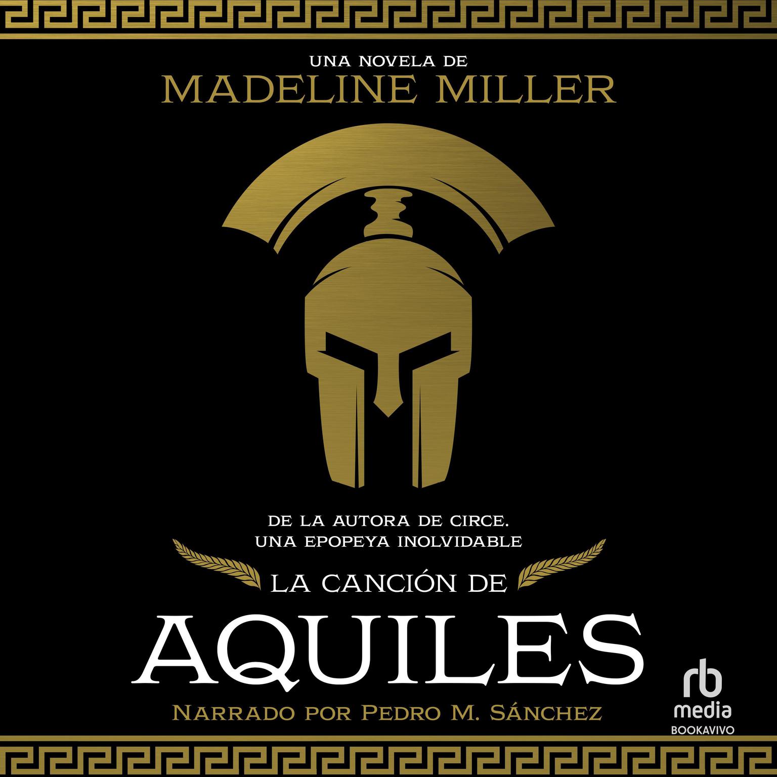 La canción de Aquiles Audiobook, by Madeline Miller