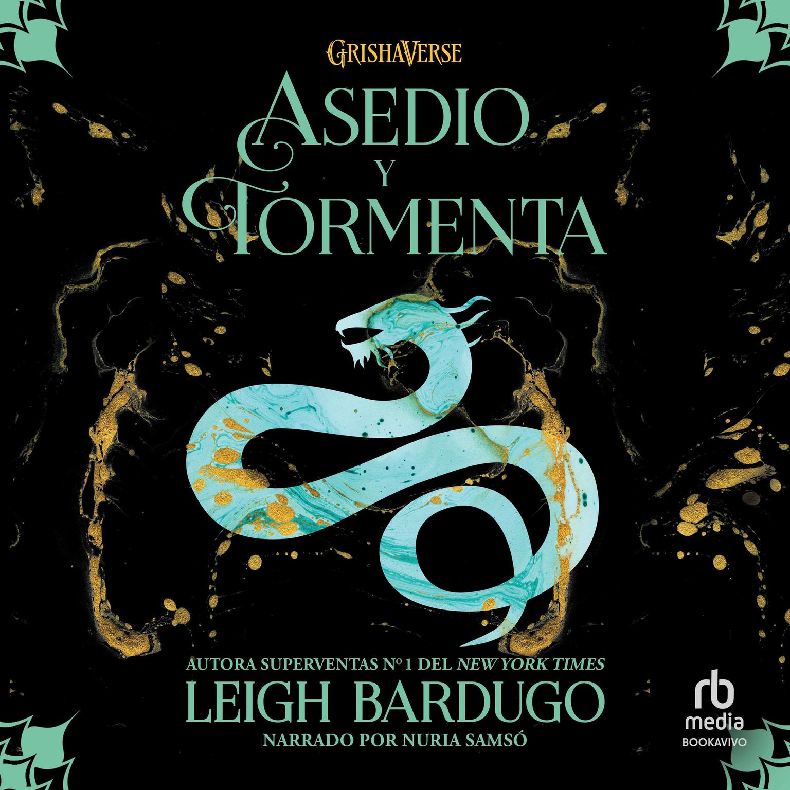 Asedio y tormenta Audiobook, by Leigh Bardugo